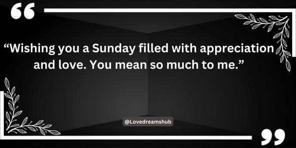 101 Unique Good Sunday Sayings For Her 7 Sunday Sayings for Her to Spread Joy
