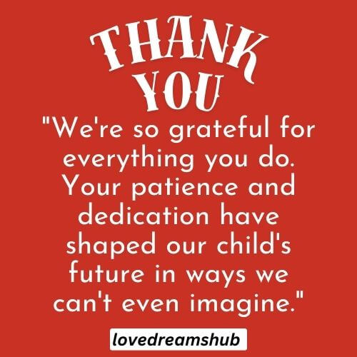 103 Classic Thank You Teacher Quotes From Parents | Saying Thank You 2 Classic Thank You Teacher Quotes From Parents