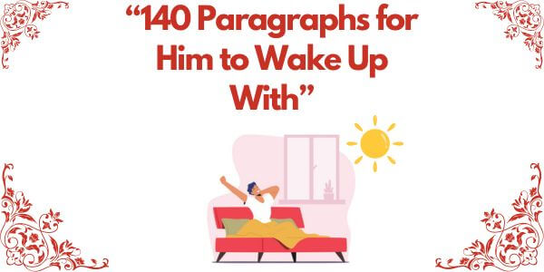 140 Paragraphs for Him to Wake Up With