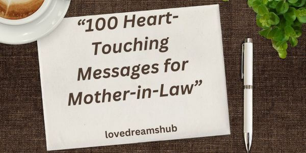 100 Heart-Touching Message for Mother-In-Law