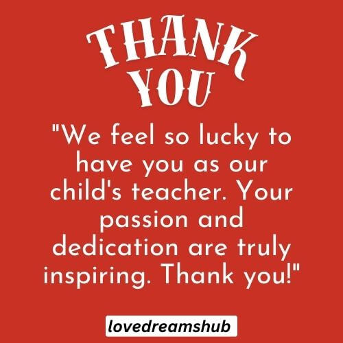 103 Classic Thank You Teacher Quotes From Parents | Saying Thank You 13 Classic Thank You Teacher Quotes From Parents